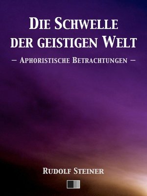 cover image of Die Schwelle der geistigen Welt. Aphoristische Betrachtungen.